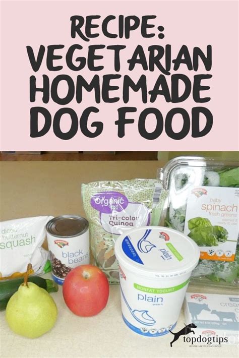Recipe Vegetarian Homemade Dog Food Top Dog Tips