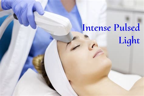 What Is Intense Pulsed Light What Does Consist Advantages And More