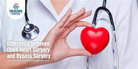 Difference Between Open Heart Surgery And Bypass Surgery Healing Hospital