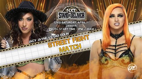 Nxt Stand And Deliver Gigi Dolin Vs Jacy Jayne Street Fight Match
