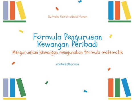 Mohd Faiz bin Abdul Manan Formula Pengurusan Kewangan Peribadi