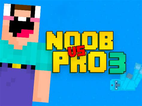Noob Vs Pro 3 🏆 Games Online