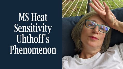 Ms Heat Sensitivity Uhthoffs Phenomenon Youtube