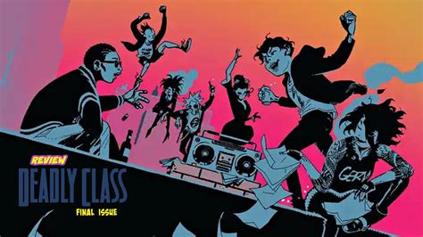 Review Deadly Class 56 — The Final Issue That Brought Me To Tears