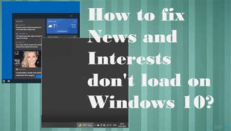 How To Fix News And Interests Dont Load On Windows 10
