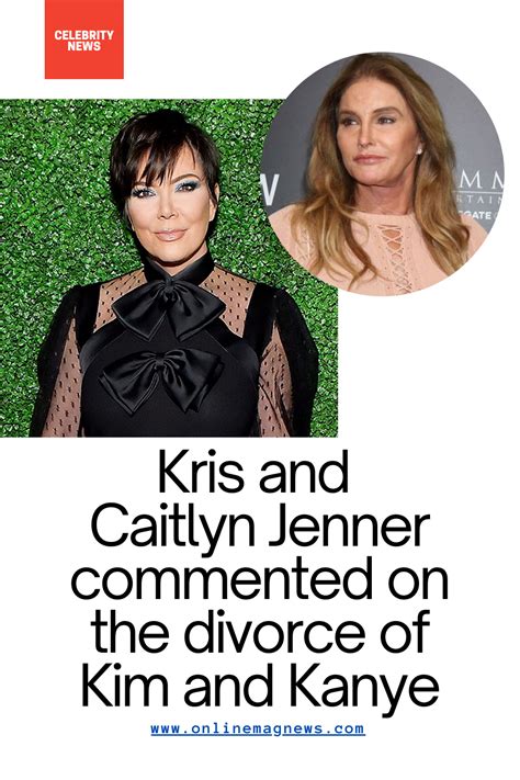 Kris And Caitlyn Jenner A Month After The Official News Of Kim And Kanyes Divorce Was