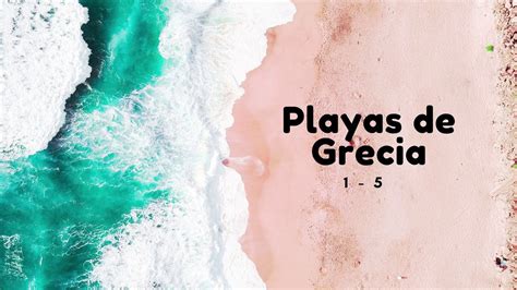 Las Mejores Playas De Grecia Parte Mi Odisea Griega Youtube