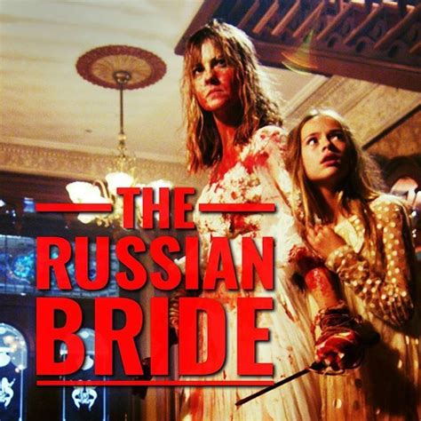 new poster of movie the russian bride 2017 the russian bride 2017 character dasha genre