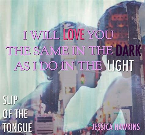 Slip Of The Tongue By Jessica Hawkins