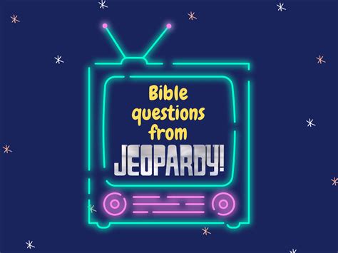 Quiz These Bible Questions From Jeopardy Are So Easy Bible Potato