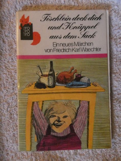 Er ging heim und sagte zu seinem vater: Tischlein deck dich und Knüppel aus dem Sack. von ...