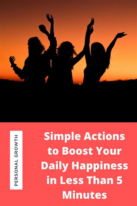 Simple Actions To Boost Your Daily Happiness In Less Than 5 Minutes