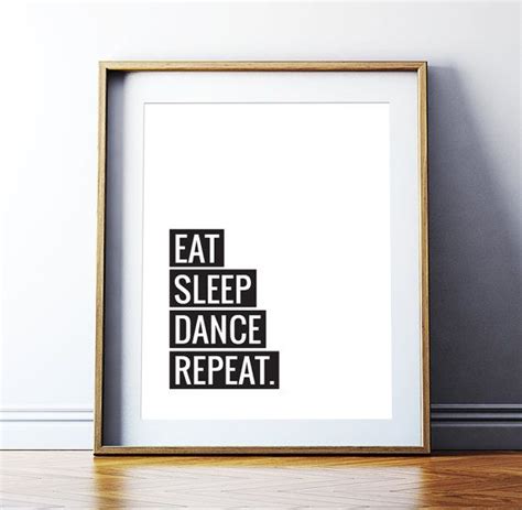 Wall Decor Inspirational Art Eat Sleep Dance Repeat Printable