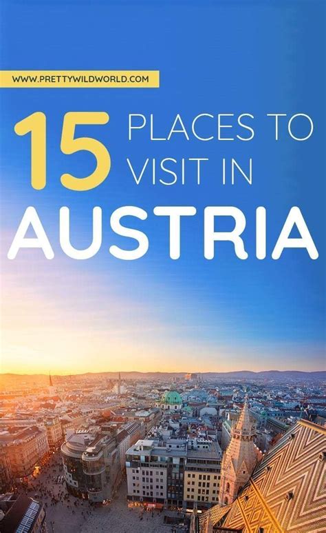Top 11 Best Places To Visit In Austria Austria Travel Cool Places To