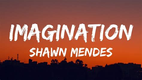 Shawn Mendes Imagination Lyrics Youtube