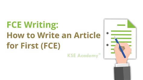 How to Write an Article for FCE Writing KSE Academy Cómo escribir Escribir un ensayo