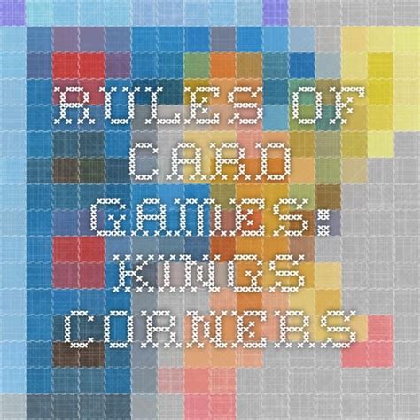 We did not find results for: Rules of Card Games: Kings Corners | Kings card game, Card ...