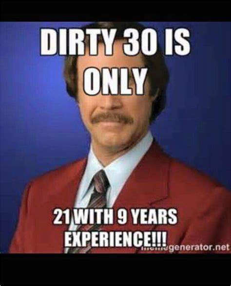 Dirty Thirty Birthday Memes Dirty 30 Happy Birthday Meme