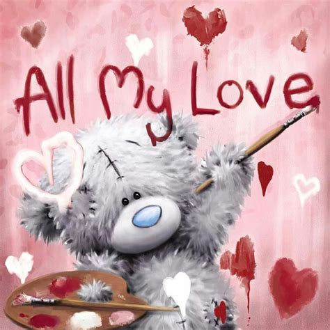 All My Love ♡ Tatty Teddy Tjn Teddy Pictures Teddy Bear Pictures