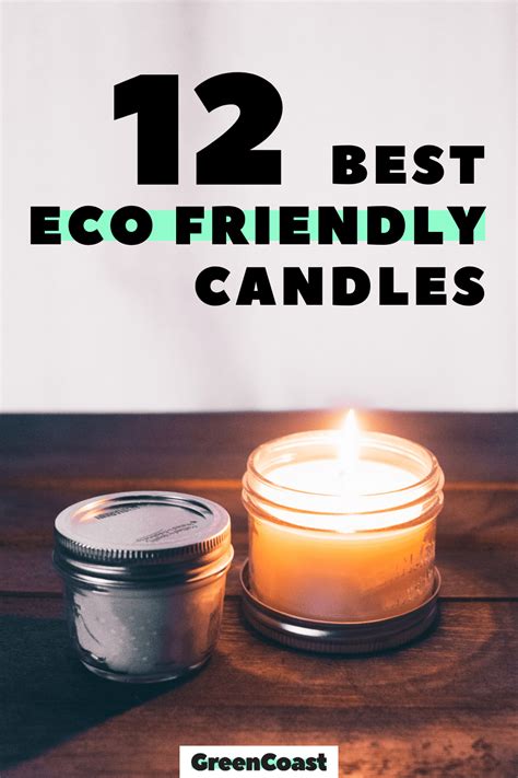 12 Best Eco Friendly Candles Green Coast