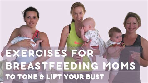 Exercises For Breastfeeding Moms To Tone And Lift The Bust GET A