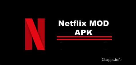 Download Netflix Apk On Your Android Device Gbapps