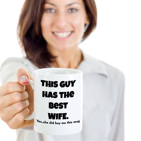 Valentines T The Best Wife Mug The Best Wife Mug Husband Mug T From Wife T For