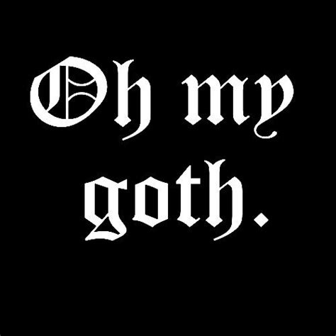 Pin By Roman🥀 On My Look Book Goth Quotes Gothic Wallpaper Goth