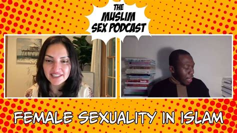 The Muslim Sex Podcast Part 1 Female Sexuality In Islam With Habeeb Akande Youtube