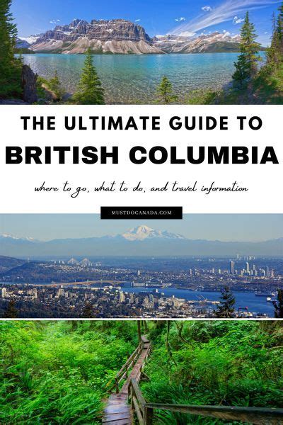 Ultimate Guide To Things To Do In British Columbia British Columbia