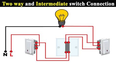 Two Way And Intermediate Switch Connection Intermediate Switch Wiring