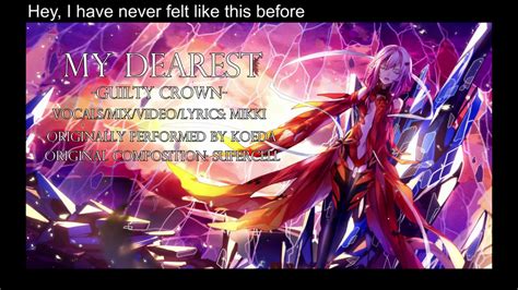 My Dearest Guilty Crown Op Original English Lyrics Cover Youtube