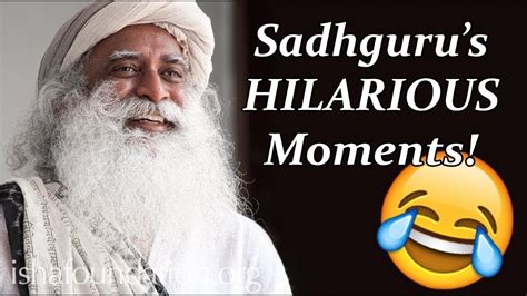 Sadhgurus Funniest Moments And Wittiest Replies Try Not To Laugh