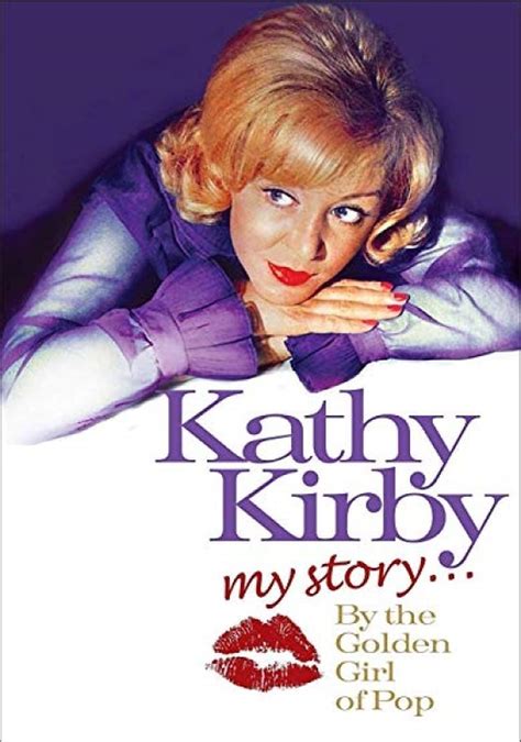 Kathy Kirby My Story By The Golden Girl Of Pop Película 2009