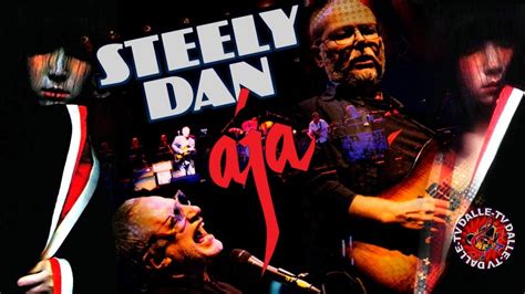 Steely Dan Aja Live Youtube Music