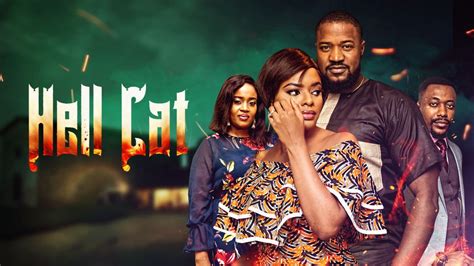 Hell Cat Nollywood Movie Mp4 Mkv Download 9jarocks