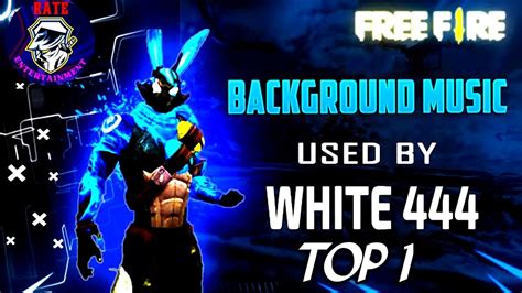 White444 Top 1 Bagrund Music Free Fire Video No Copyright Youtube