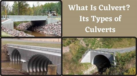 Culvert What Is A Culvert Types Of Culvert Culvert Meaning