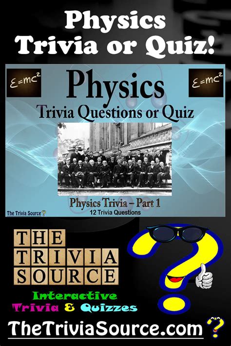 Physics Trivia Or Quiz Trivia Questions Interesting Quiz Questions
