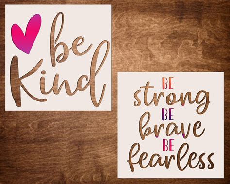 Motivational Stencils Be Kind Stencil And Be Strong Be Brave Etsy