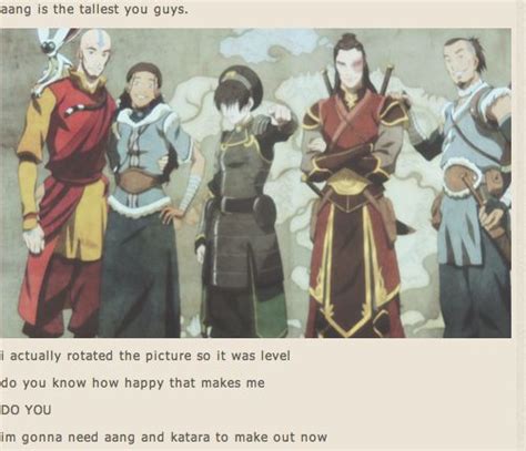 Izumi's mother is zuko's honor. aang is the tallest. all i can think about is when katara ...