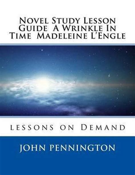 Novel Study Lesson Guide A Wrinkle In Time Madeleine Lengle
