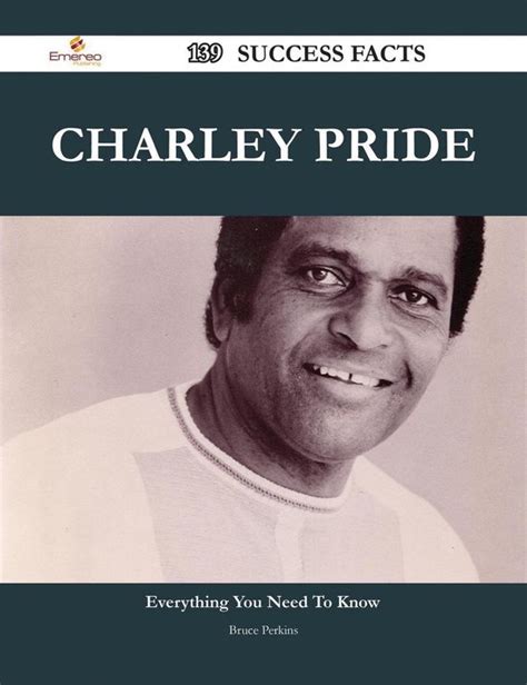 Charley Pride 139 Success Facts Everything You Need To Know About