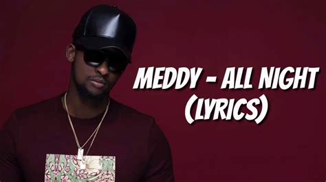 Meddy All Night Official Video Lyrics Youtube