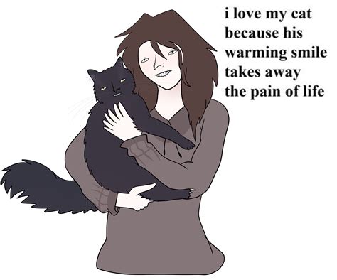 Why I Love My Cat Meme By Snowyseal On Deviantart