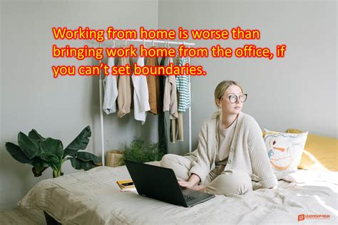 Working From Home Isn’t Working Leadership Freak
