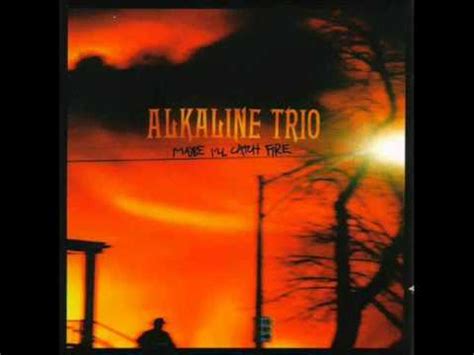 Alkaline trio are a punk rock band from chicago, illinois consisting of matt skiba (guitar/vocals), dan andriano (bass/vocals), and derek grant (drums/backing vocals). Alkaline Trio - Radio - YouTube