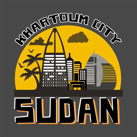 Khartoum City Sudan T Shirt By Moidres T Shirt Shirts Sudan