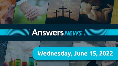 Answers News For June 15 2022 2022 April June Answerstv