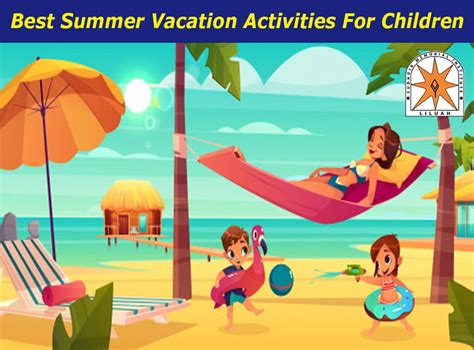 Important Activities That Actively Engage Your Child During Summer Vacation